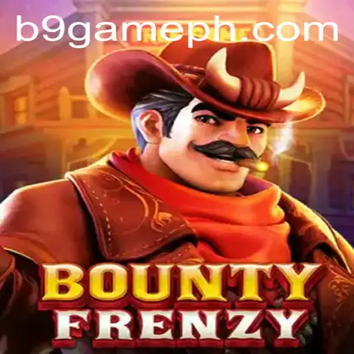 BountyFrenzy: A Wild New Adventure in the World of B9 GAME