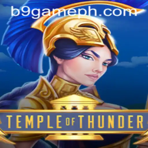 TempleofThunder: Unveiling the Thrills of B9 GAME